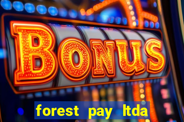 forest pay ltda plataforma de jogos